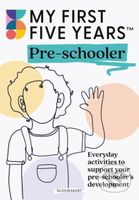 My First Five Years Pre-schooler (Everyday activities to support your child’s development) - kniha z kategorie Pro děti