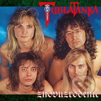 Tublatanka:  Znovuzrodenie (30th Anniversary Remaster)