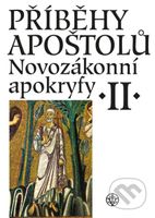 Novozákonní apokryfy II.: Příběhy apoštolů - Jan A. Dus - kniha z kategorie Knihy o Bibli