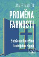 Proměna farnosti (Z udržovacího režimu k misijnímu zápalu) - kniha z kategorie Náboženská literatura