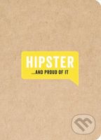 Hipster..And Proud of It