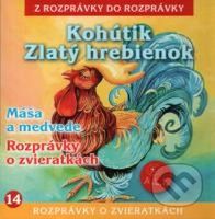 Kohútik Zlatý hrebienok / Máša a medvede / Rozprávky o zvieratkách - audiokniha z kategorie Pohádky