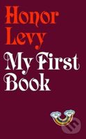 My First Book - Honor Levy - kniha z kategorie Společenská beletrie