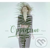 Lenka Filipová: Oppidum LP - Lenka Filipová