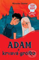 Adam a krvavá grófka - Miroslav Dobiaš - kniha z kategorie Pro děti