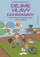 Dejme hlavy dohromady (Pracovní listy pro skupinovou práci žáků 1. stupně ZŠ) - kniha z kategorie Pedagogika