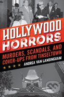 Hollywood Horrors (Murders, Scandals, and Cover-Ups from Tinseltown) - kniha z kategorie Životopisy, reportáže a myšlenky