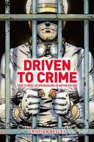 Driven To Crime (True stories of wrongdoing in motor racing) - kniha z kategorie Sport
