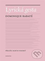 Lyrická gesta - Dominique Rabaté - kniha z kategorie Vysoké školy