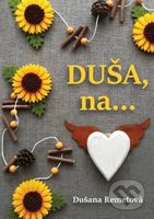 Duša, na ... - Dušana Remetová - kniha z kategorie Poezie