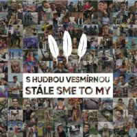 S hudbou vesmírnou: Stále sme to my - S Hudbou Vesmírnou