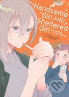 Handsome Girl and Sheltered Girl: The Complete Manga Collection - kniha z kategorie Komiksy