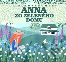 Anna zo Zeleného domu - Lucy Maud Montgomery - audiokniha z kategorie Pro děti