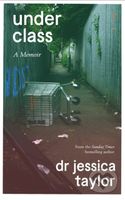 Underclass A Memoir (A Memoir) - Dr Jessica Taylor - kniha z kategorie Humanitní a společenské vědy