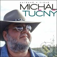 Michal Tučný: Snídaně v trávě - Michal Tučný