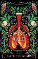 A Poisoner's Tale (A dark and gripping feminist retelling of notorious Italian Poisoner, Giulia Tofana) - kniha z kategorie Společenská beletrie