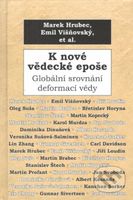 K nové vědecké epoše : globální srovnání deformací vědy
