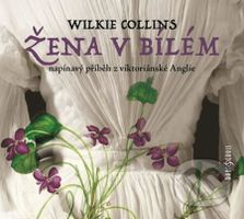 Žena v bílém - Wilkie Collins