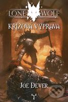 Lone Wolf Křížová výprava - Joe Dever - kniha z kategorie Sci-fi a fantasy