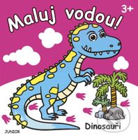 Dinosauři - Maluj vodou! - kniha z kategorie Omalovánky
