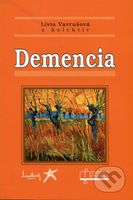 Demencia - Lívia Vavrušová a kol. - kniha z kategorie Psychiatrie