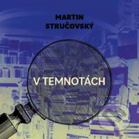 V temnotách - Martin Stručovský - audiokniha z kategorie Detektivky, thrillery a horory