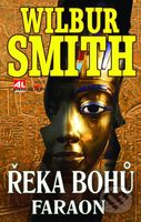 Řeka bohů: Faraon - Wilbur Smith
