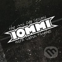 Tony Iommi & Glenn Hughes: The 1996 Dep Sessions (remaster)