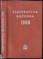 Stavebnícka ročenka 1960 - Ján Iľavský, Juraj Stork, Karol Amon, Gejza Ložek, Tibor Pyšný (1960, SVTL)