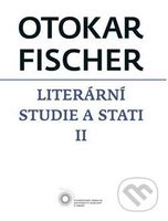 Literární studie a stati II - Otokar Fischer - kniha z kategorie Vysoké školy