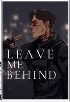 Leave Me Behind