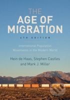 The Age of Migration - Hein de Haas , Stephen Castles, Mark J. Miller - kniha z kategorie Humanitní a společenské vědy