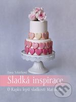 Sladká inspirace (O Kapku lepší sladkosti Marzicake) - kniha z kategorie Kuchařky