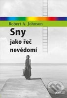 Sny jako řeč nevědomí - Robert A. Johnson - kniha z kategorie Psychologie osobnosti