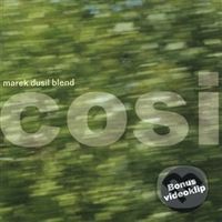 Cosi - Marek Dusil Blend