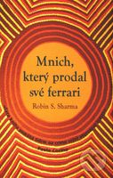 Mnich, který prodal své ferrari - Robin Sharma