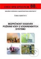 Bezpečnost dodávek požární vody z vodárenských systémů - kniha z kategorie Průmysl