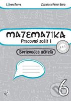 Matematika 6 - sprievodca učiteľa 1 - Peter Bero, Zuzana Berová - kniha z kategorie Matematika