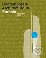 Contemporary Architecture in Eurasia - Simone Voigt - kniha z kategorie Humanitní a společenské vědy