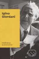 Hrdinstvo a proroctvo - Igino Giordani - kniha z kategorie Životopisy