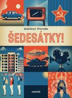 Šedesátky! - Dalibor Fonda - kniha z kategorie Historie