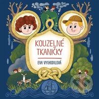 Kouzelné tkaničky - Eva Vychodilová - audiokniha z kategorie Pro děti