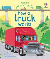 Peep Inside How a Truck Works - Lara Bryan - kniha z kategorie Pro děti