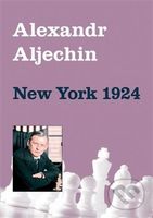 New York 1924 - Alexandr Aljechin - kniha z kategorie Individuální sporty