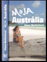 Moja Austrália - Diana Matlúchová (2013, Motýľ)