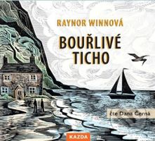 Bouřlivé ticho - Raynor Winn
