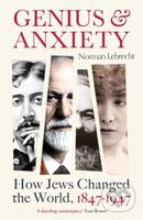 Genius and Anxiety - Norman Lebrecht - kniha z kategorie Historie