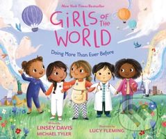 Girls of the World (Doing More Than Ever Before) - Linsey Davis, Michael Tyler - kniha z kategorie Pro děti