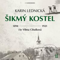 Šikmý kostel (Románová kronika ztraceného města, léta 1894–1921) - audiokniha z kategorie Společenská beletrie