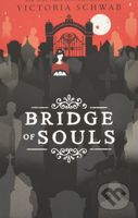 Bridge of Souls - Victoria Schwab - kniha z kategorie Sci-fi, fantasy a komiksy